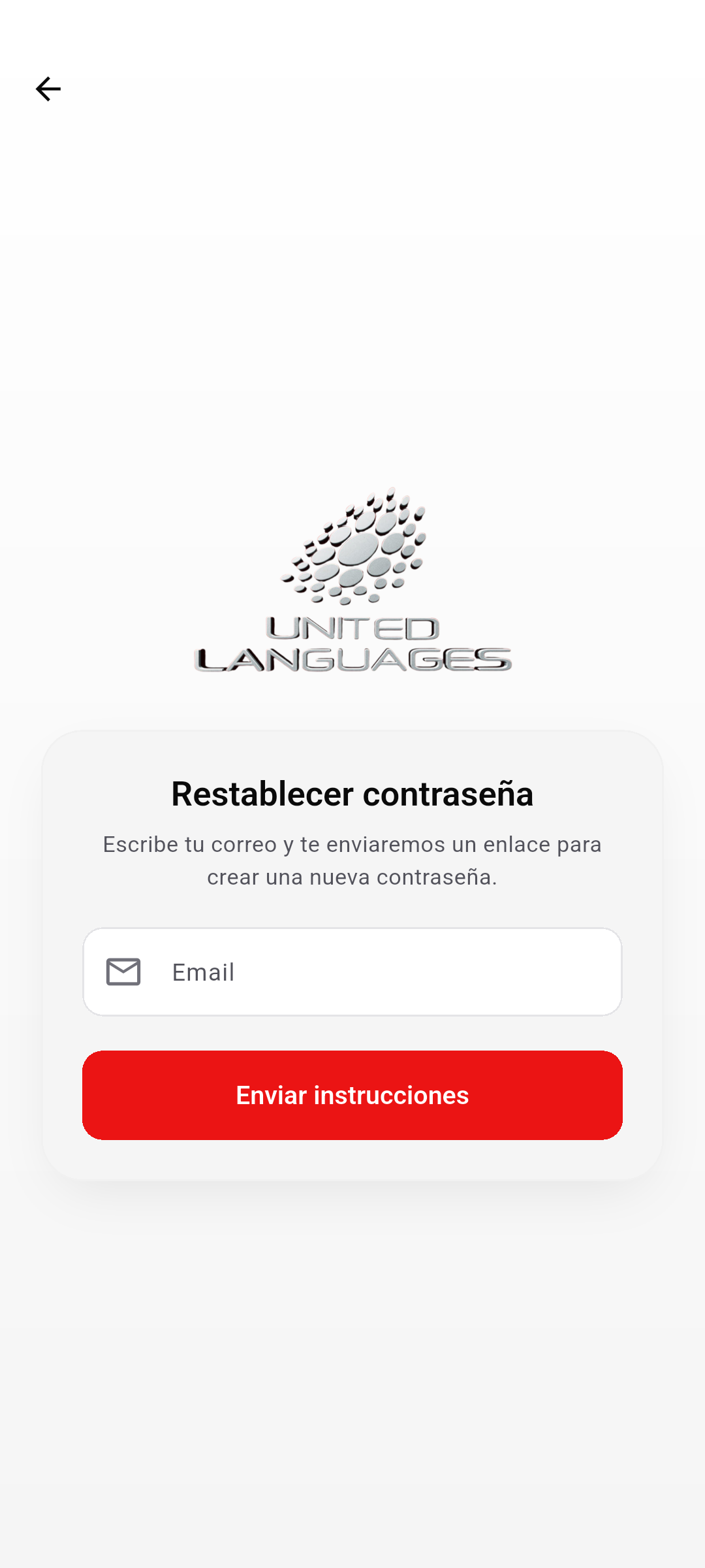 Pantalla 'Restablecer contraseña' con logo United Languages, mensaje 'Escribe tu correo y te enviaremos un enlace para crear una nueva contraseña.', campo Email vacío con icono de sobre, y botón rojo 'Enviar instrucciones'.